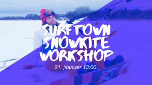 Snowkite Workshop @ Surftown at Stroomi Beach or Harku Lake