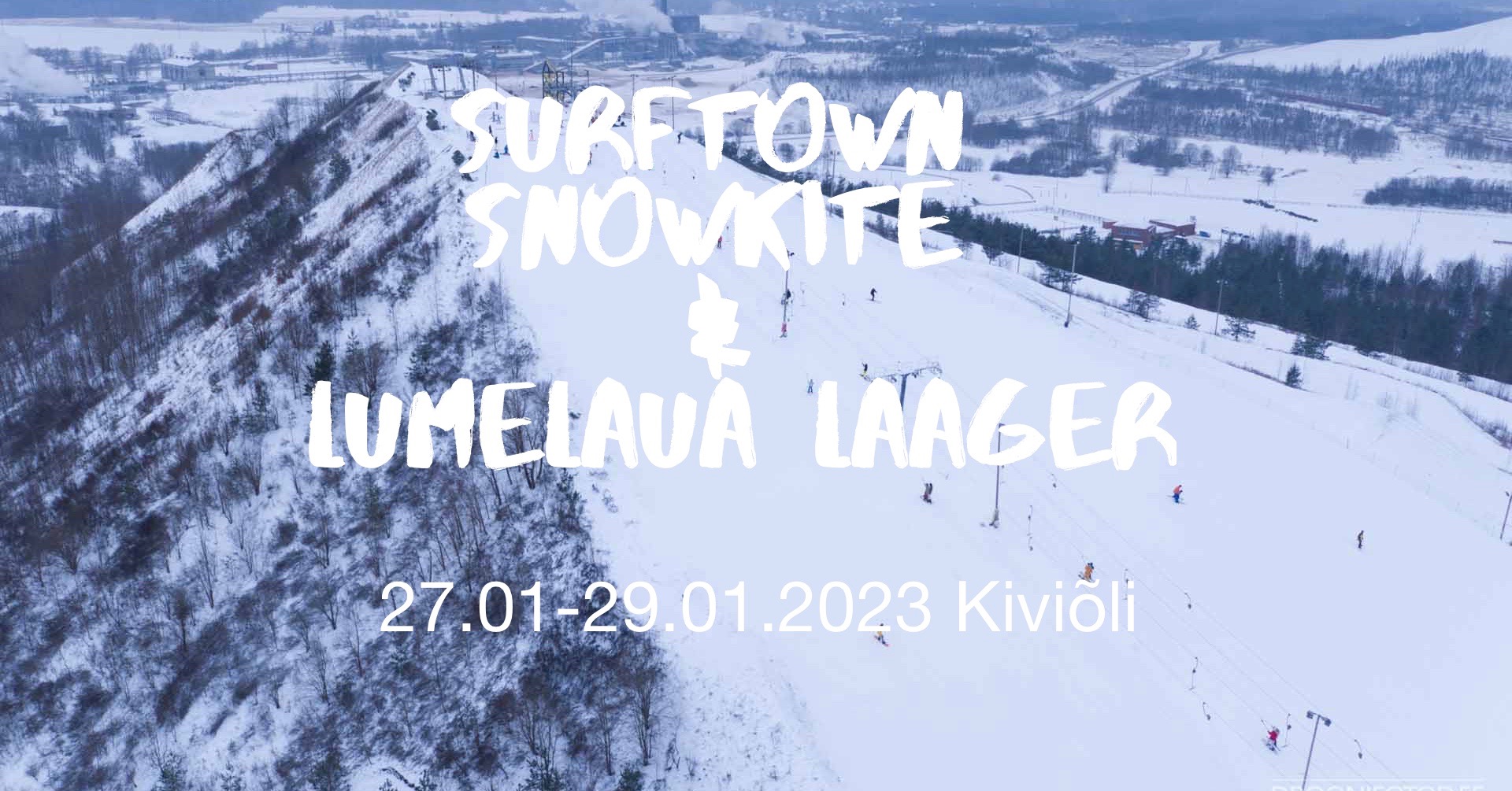 Snowkite & Lumelaua laager Kiviõlis